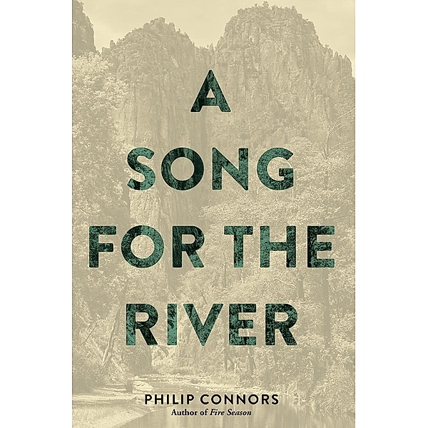 A Song for the River / Cinco Puntos Press, Philip Connors