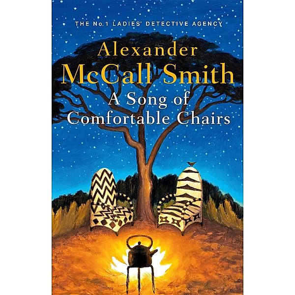 A Song of Comfortable Chairs, Alexander McCall Smith