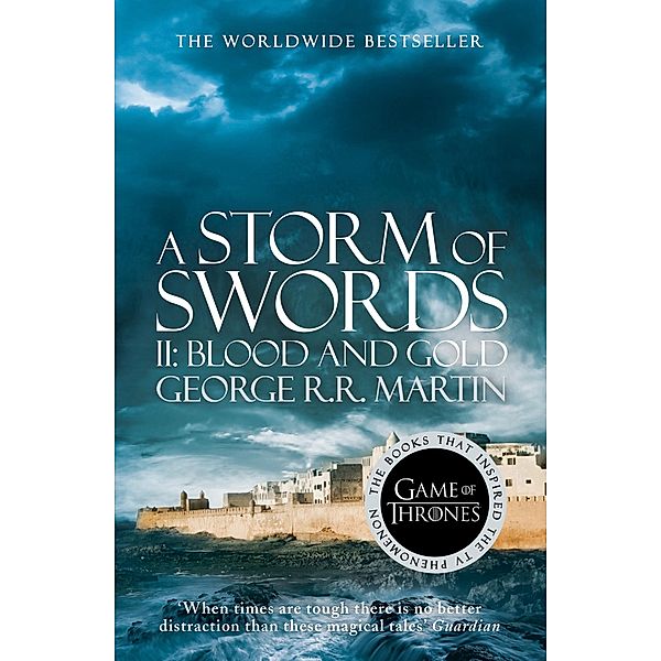 A Song of Ice and Fire 03. A Storm of Swords: Part 2. Blood and Gold, George R. R. Martin