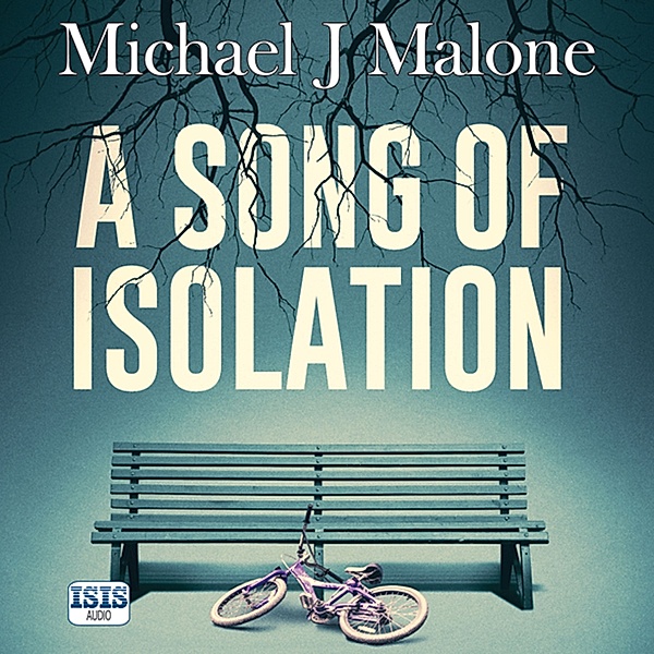 A Song of Isolation, Michael Malone