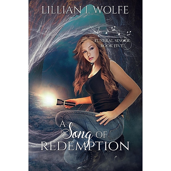 A Song of Redemption (Funeral Singer, #5) / Funeral Singer, Lillian I Wolfe