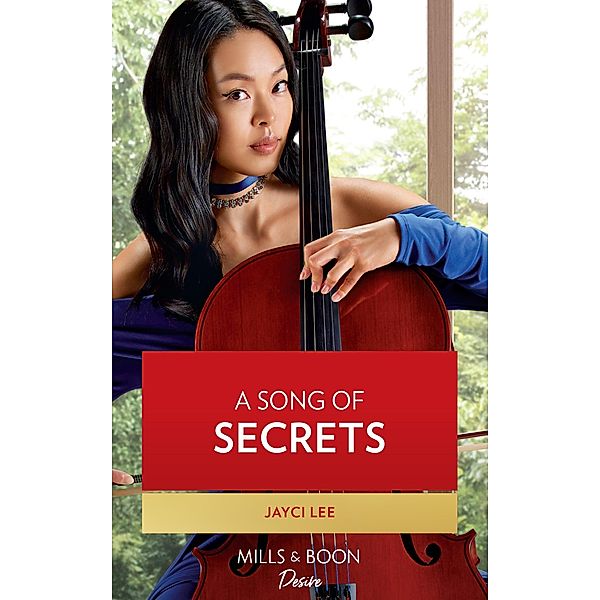 A Song Of Secrets (Mills & Boon Desire) (Hana Trio, Book 1) / Mills & Boon Desire, Jayci Lee