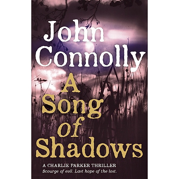 A Song of Shadows / Charlie Parker Bd.13, John Connolly