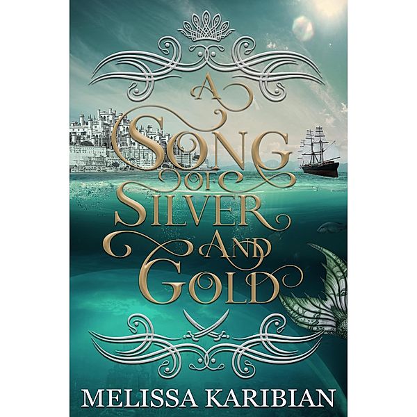 A Song of Silver and Gold, Melissa Karibian