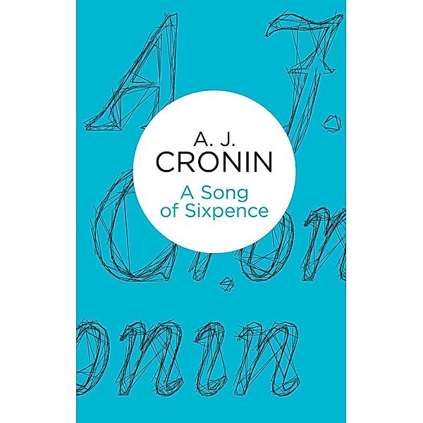 A Song of Sixpence (Bello), A. J. Cronin