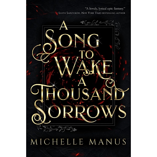 A Song to Wake a Thousand Sorrows (The Song Duology, #1) / The Song Duology, Michelle Manus
