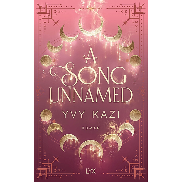 A Song Unnamed / Magic and Moonlight Bd.3, Yvy Kazi