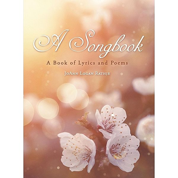 A Songbook, Joann Logan Rathje