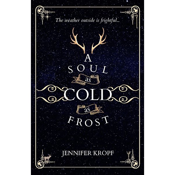 A Soul as Cold as Frost (The Winter Souls Series, #1) / The Winter Souls Series, Jennifer Kropf