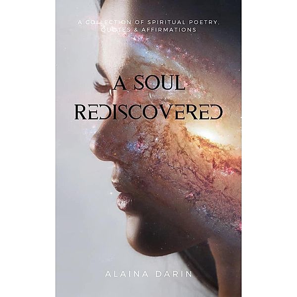 A Soul Rediscovered, Alaina Darin