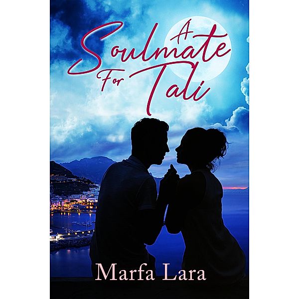 A Soulmate For Tali, Marfa Lara