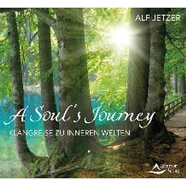 A Soul`s Journey, Audio-CD, Alf Jetzer