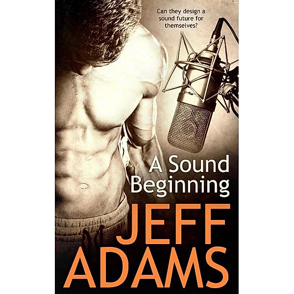 A Sound Beginning / Pride Publishing, Jeff Adams