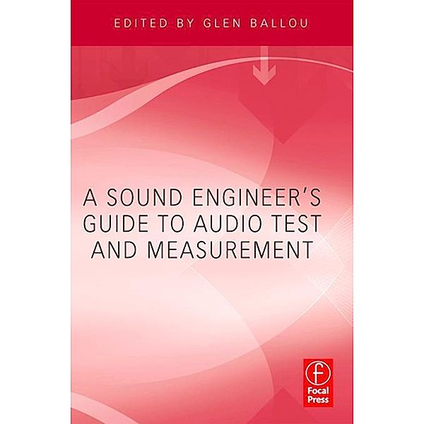 A Sound Engineers Guide to Audio Test and Measurement