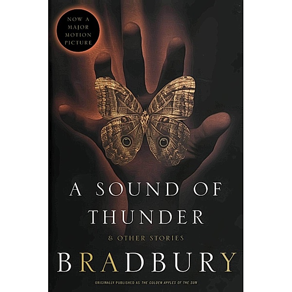 A Sound of Thunder and Other Stories, Ray Bradbury