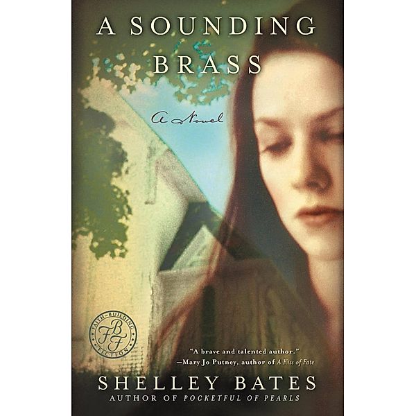 A Sounding Brass, Shelley Bates