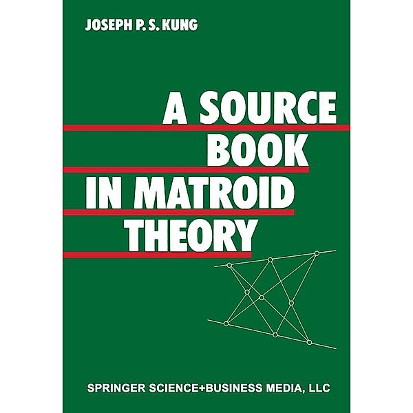 A Source Book in Matroid Theory, Kung