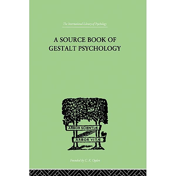 A Source Book Of Gestalt Psychology, Willis D Ellis