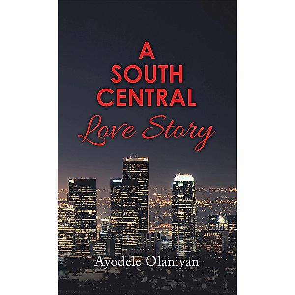 A South Central Love Story, Ayodele Olaniyan