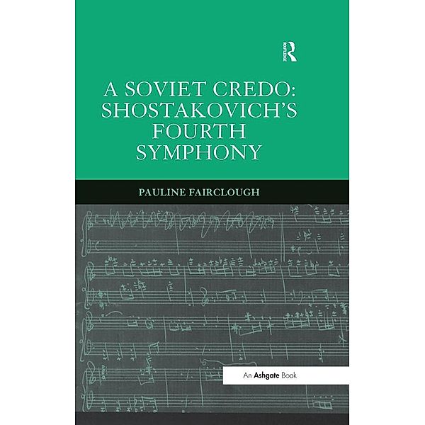 A Soviet Credo: Shostakovich's Fourth Symphony, Pauline Fairclough