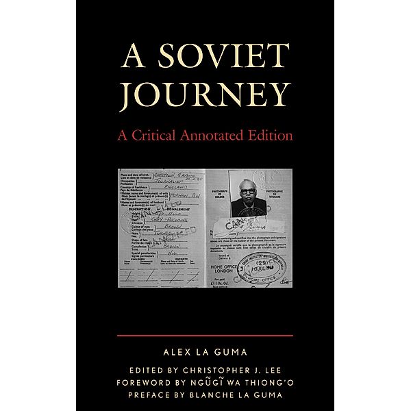 A Soviet Journey / Critical Africana Studies, Alex La Guma