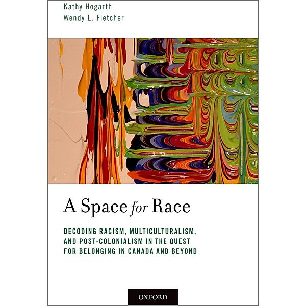 A Space for Race, Kathy Hogarth, Wendy L. Fletcher