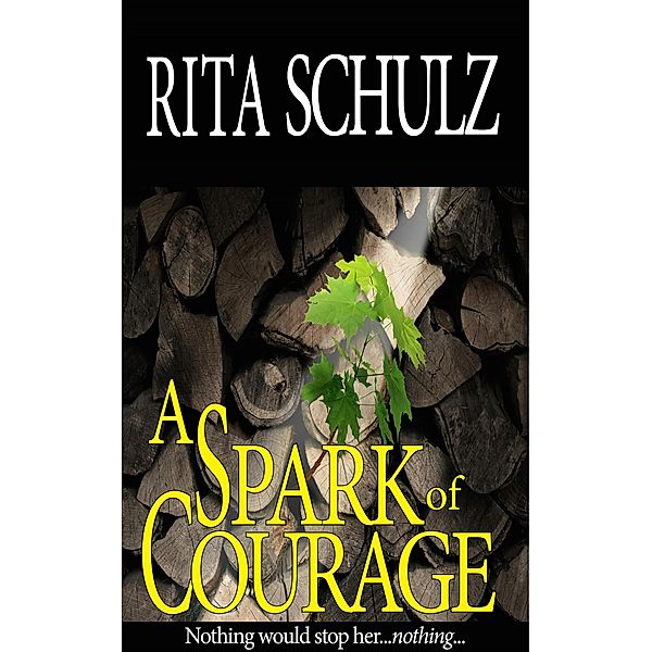 A Spark of Courage, Rita Schulz