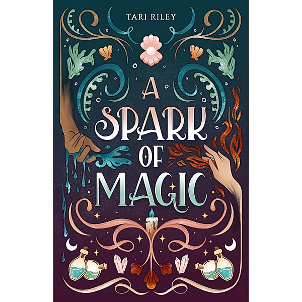 A Spark of Magic / A Spark of Magic, Tari Riley