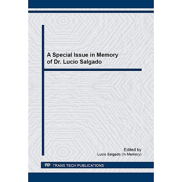 A Special Issue in Memory of Dr. Lucio Salgado
