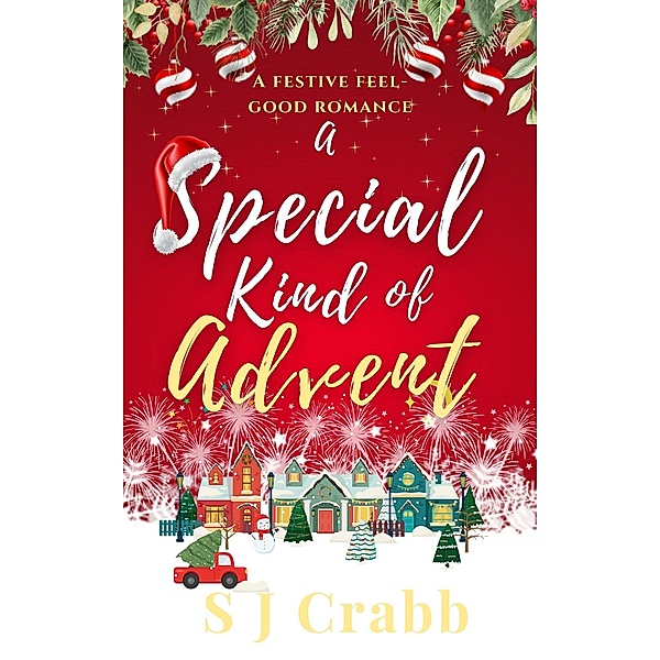 A Special Kind of Advent, S J Crabb
