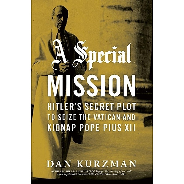 A Special Mission, Dan Kurzman