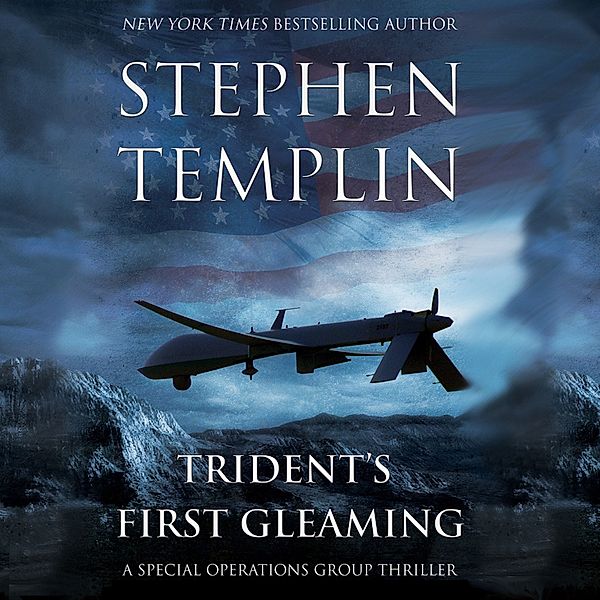 A Special Operations Group Thriller - 1 - Trident's First Gleaming, Stephen Templin