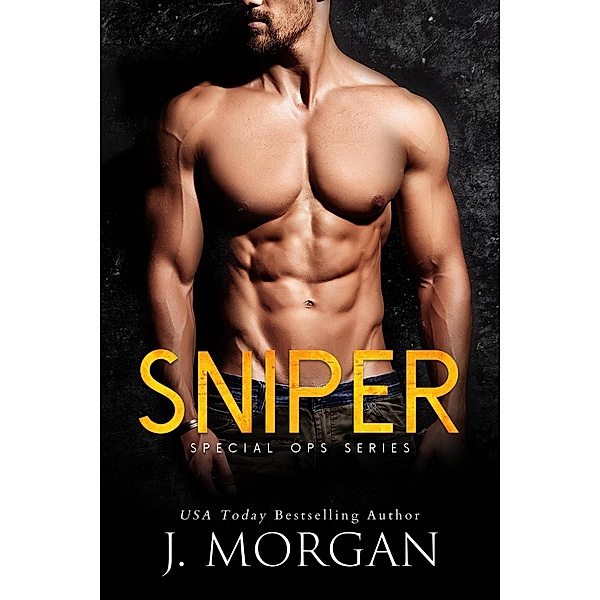 A Special Ops series: Sniper (A Special Ops series, #2), Julie Morgan