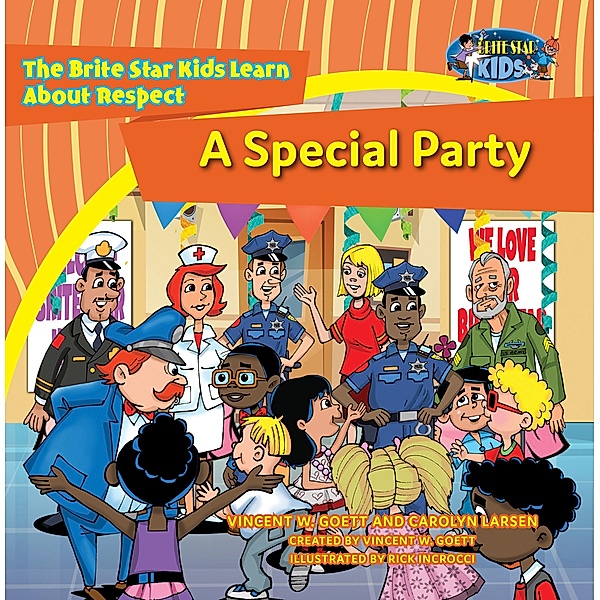 A Special Party / The Brite Star Kids, Vincent W. Goett, Carolyn Larsen