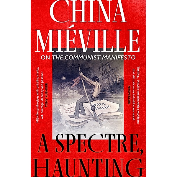 A Spectre, Haunting, China Miéville