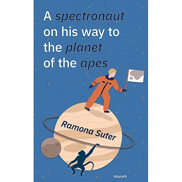A spectronaut on his way to the planet of the apes, Ramona Suter