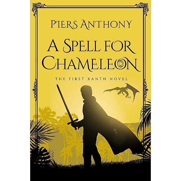 A Spell for Chameleon / Xanth Bd.1, Piers Anthony