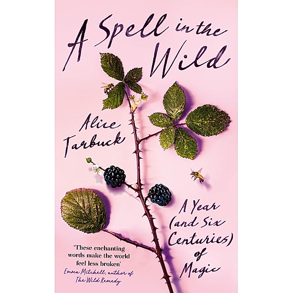 A Spell in the Wild, Alice Tarbuck