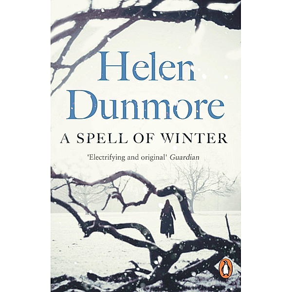A Spell of Winter, Helen Dunmore