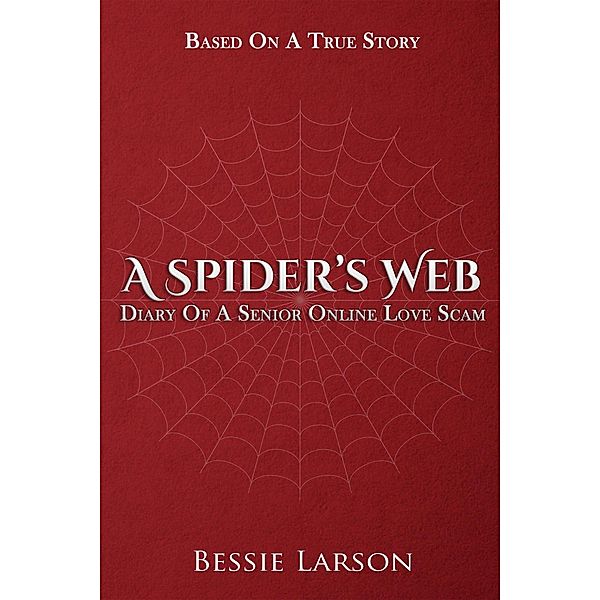 A Spider's Web, Bessie Larson