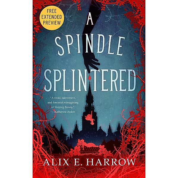 A Spindle Splintered Sneak Peek / Tordotcom, Alix E. Harrow