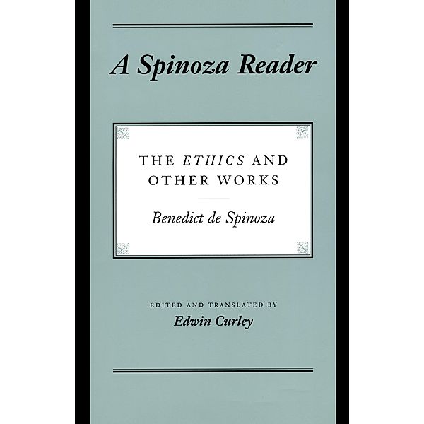 A Spinoza Reader, Benedictus de Spinoza