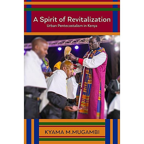 A Spirit of Revitalization / Studies in World Christianity, Kyama M. Mugambi