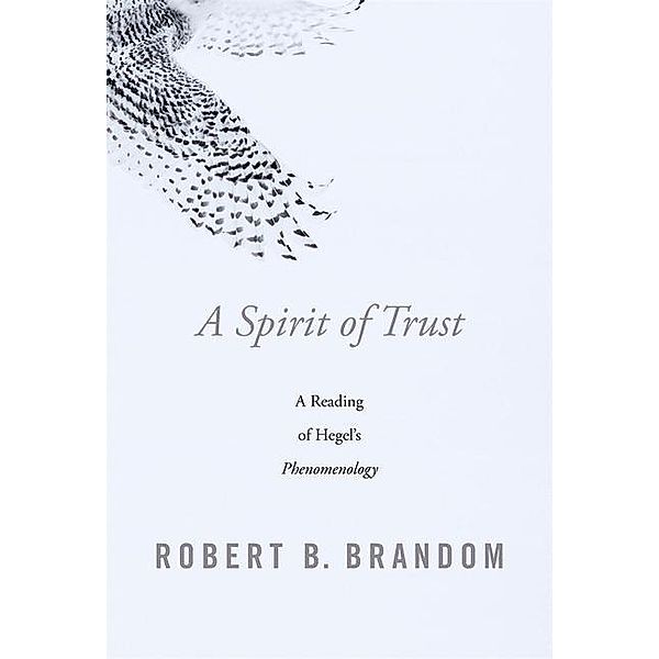 A Spirit of Trust, Robert B. Brandom