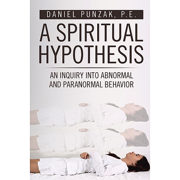 A Spiritual Hypothesis, Daniel Punzak