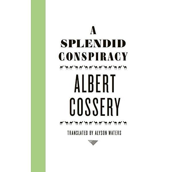 A Splendid Conspiracy, Albert Cossery