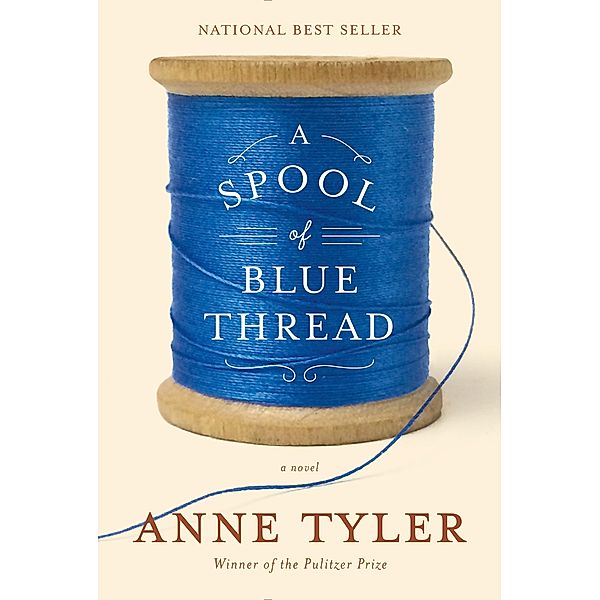 A Spool Of Blue Thread, Anne Tyler