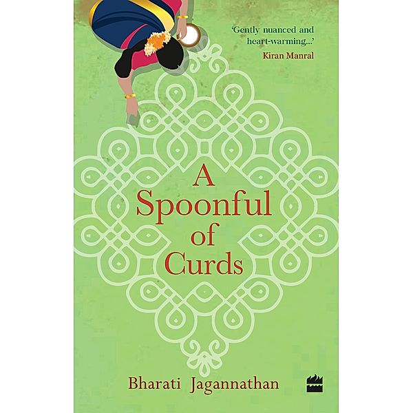 A SPOONFUL OF CURDS, Bharati Jagannathan
