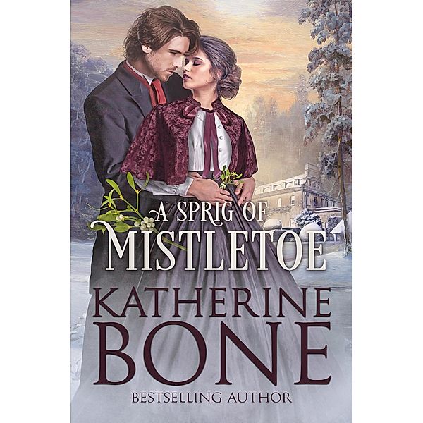 A Sprig of Mistletoe (Miracle Express, #6) / Miracle Express, Katherine Bone