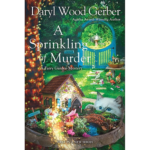 A Sprinkling of Murder / A Fairy Garden Mystery Bd.1, Daryl Wood Gerber